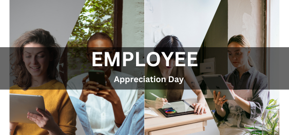 Employee Appreciation Day [कर्मचारी प्रशंसा दिवस]